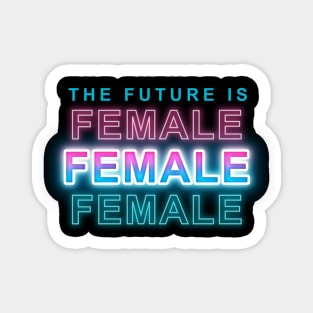 The future is female Sticker